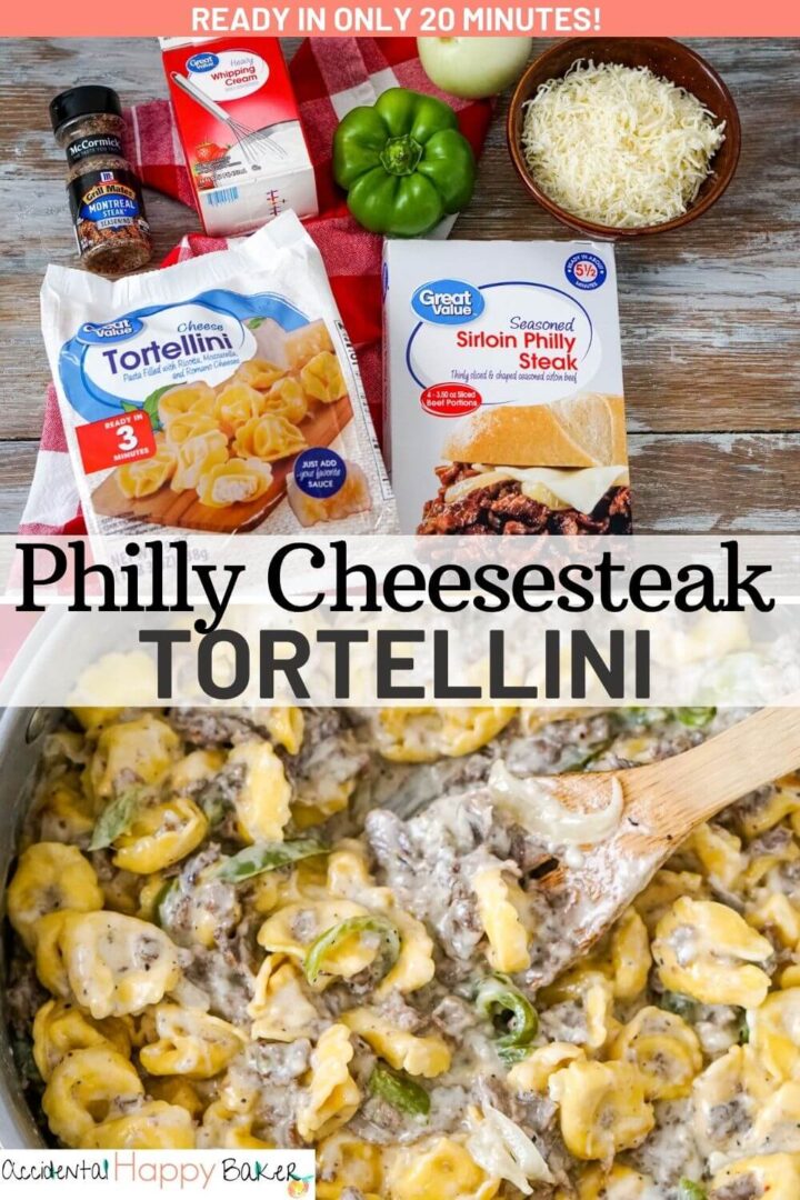 Philly Cheesesteak Tortellini Accidental Happy Baker